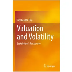 Valuation and Volatility, Fachbücher von Dinabandhu Bag