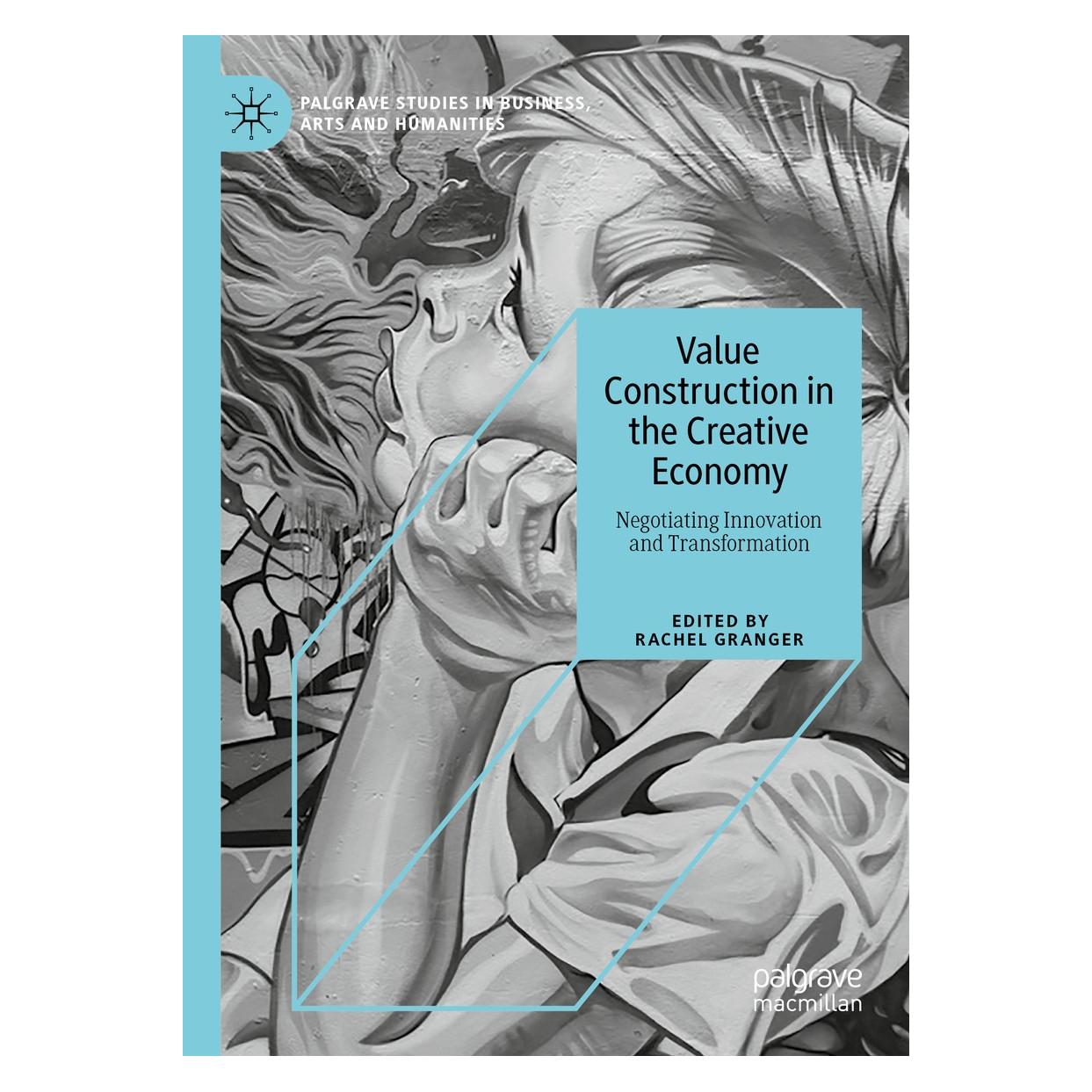 Springer Value Construction in the Creative Economy (Englisch, Hardcover, Rachel Granger) (9783030370343)