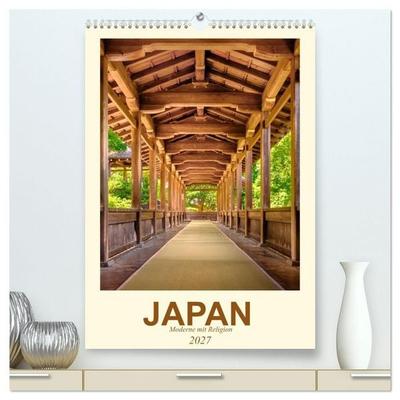 Japan - Moderne mit Religion (hochwertiger Premium Wandkalender 2027 DIN A2 hoch), Kunstdruck in Hochglanz