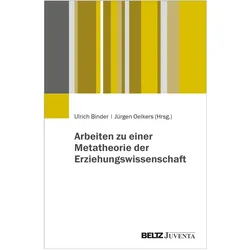 Arbeiten zu einer Metatheorie der Erzie, Fachbücher von Jürgen Oelkers, Ulrich Binder
