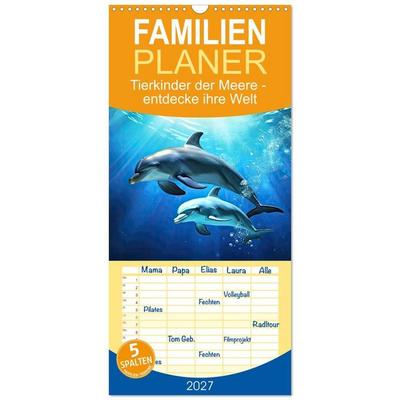 Familienplaner 2027 - Tierkinder der Meere - entdecke ihre Welt mit 5 Spalten (Wandkalender, 21 x 45 cm) CALVENDO