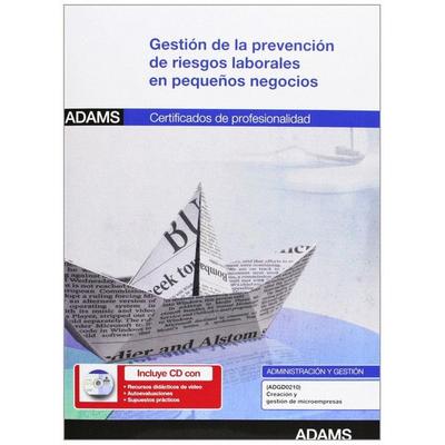 Gestión de la prevención de riesgos laborales en pequeños negocios : certificado de profesionalidad de creación y gestión de microempresas,