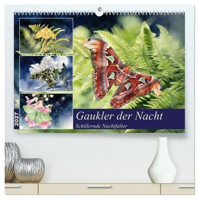 Gaukler der Nacht - Schillernde Nachtfalter (hochwertiger Premium Wandkalender 2027 DIN A2 quer), Kunstdruck in Hochglanz