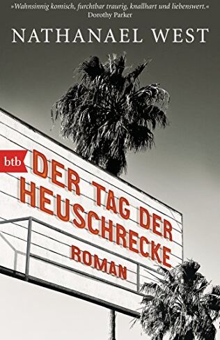 Nathanael West - Der Tag der Heuschrecke: Roman - Preis vom 13.10.2026 11:25:28 h