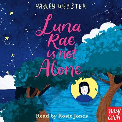 Luna Rae is Not Alone - Hayley Webster, Audio, 9781839941481