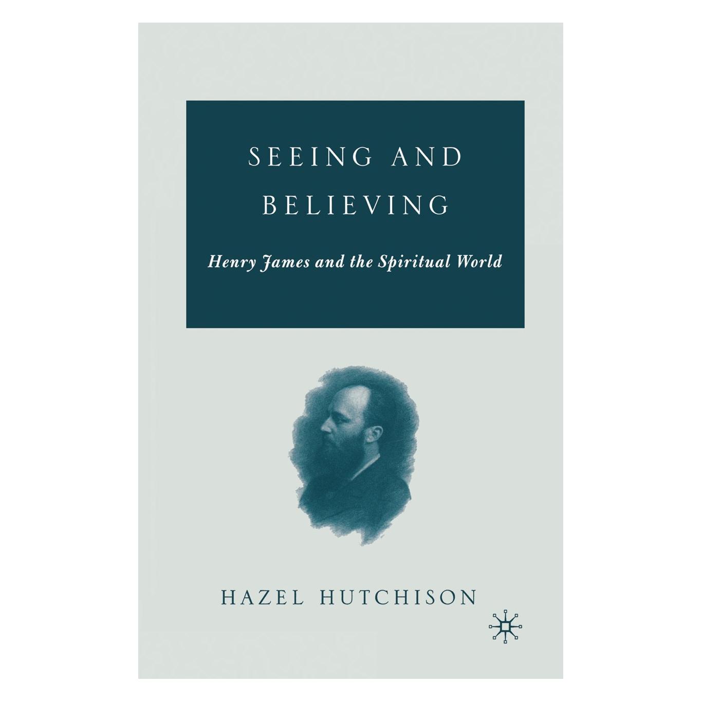 Palgrave Macmillan Seeing and Believing (Englisch, Hardcover, Hazel Hutchison) (9781403969262)