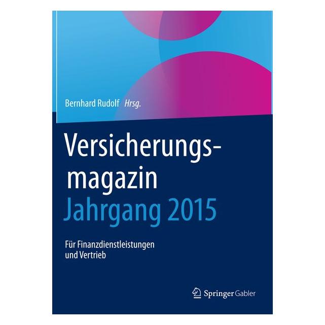 Springer Versicherungsmagazin - Jahrgang 2015 (Physisch) (67844393)