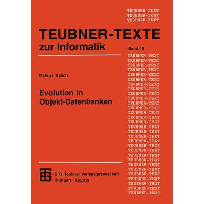 Evolution in Objekt-Datenbanken, Taschenbuch von Markus Tresch, Vieweg & Teubner, 978-3-8154-2059-1