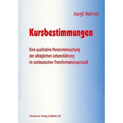 Kursbestimmungen, Taschenbuch von Margit Weihrich, Centaurus Verlag & Media, 978-3-8255-0210-2