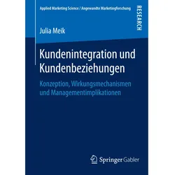 Kundenintegration und Kundenbeziehungen, Fachbücher von Julia Meik
