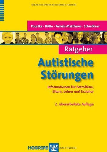 Fritz Poustka - Ratgeber Autistische Störungen: Informationen für Betroffene, Eltern, Lehrer und Erzieher - Preis vom 09.10.2026 07:28:09 h