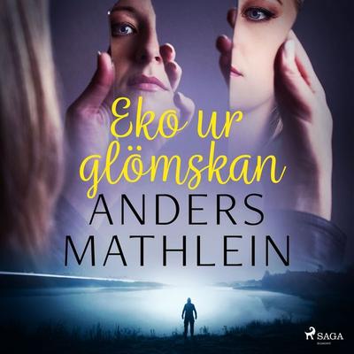 Eko ur glömskan - Anders Mathlein, Audio, 9788726290219