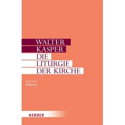 Kasper,W.:Gesamm.Schrift.10 Liturgie, Sachbücher von Walter Kasper