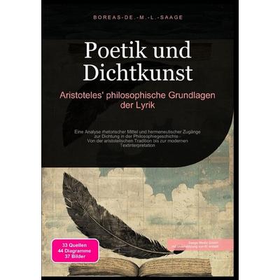 Philosophie (DE) / Poetik und Dichtkunst: Aristoteles' philosophische Grundlagen der Lyrik, Taschenbuch von Boreas De. M. L. Saage, Epubli,