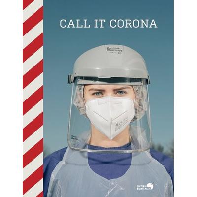 Call It Corona, Gebundene Ausgabe von , Edition Bildperlen, 978-3-96546-513-8