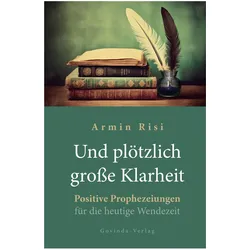 Und plötzlich grosse Klarheit, Sachbücher von Armin Risi