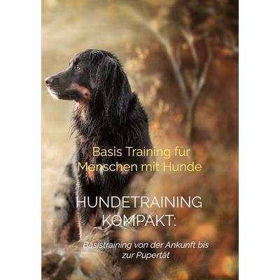 Hundetraining Kompakt: Basiswissen, Taschenbuch von CheeryDogs-Austria Sandra Leuchtenmüller, Bookmundo, 978-94-038-4285-1