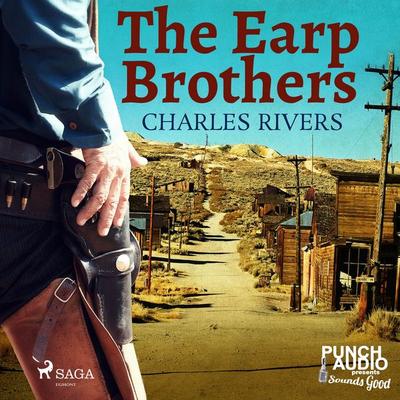 The Earp Brothers - Charles Rivers, Audio, 9788726576030