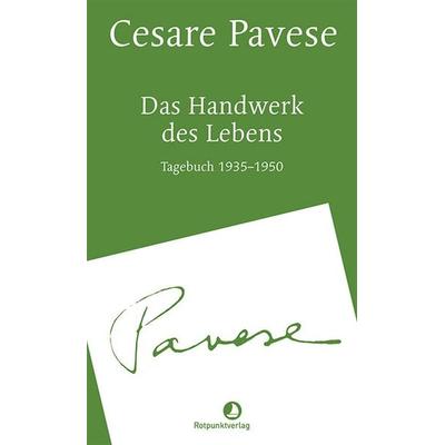 Das Handwerk des Lebens, Taschenbuch von Cesare Pavese, Rotpunktverlag, 978-3-03973-019-3