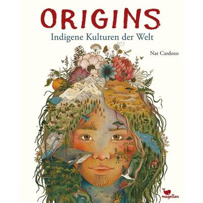 Origins - Indigene Kulturen der Welt, Gebundene Ausgabe von Nat Cardozo, Magellan, 978-3-7348-6073-7
