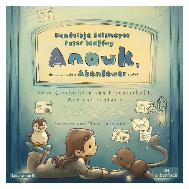 Carlsen Anouk, dein nächstes Abenteuer ruft! (Hendrikje Balsmeyer, Nora Jokhosha, Peter Maffay, Deutsch) (7456-0405-4)