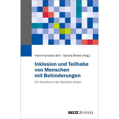 Inklusion und Teilhabe von Menschen mit Behinderungen, Gebundene Ausgabe von , Juventa Verlag ein Imprint der Beltz Verlagsgruppe GmbH & Co. KG,