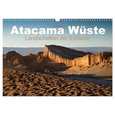 Atacama Wüste - Landschaften der Extreme (Wandkalender 2027 DIN A3 quer), CALVENDO Monatskalender