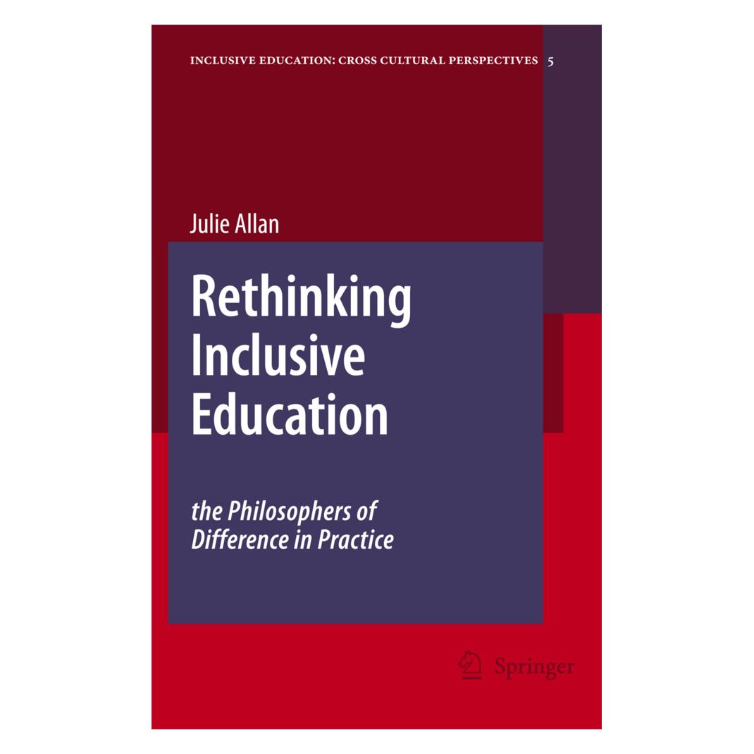 Springer Rethinking Inclusive Education: The Philosophers of Difference in Practice (Englisch, Softcover, Julie Allan) (55378713)