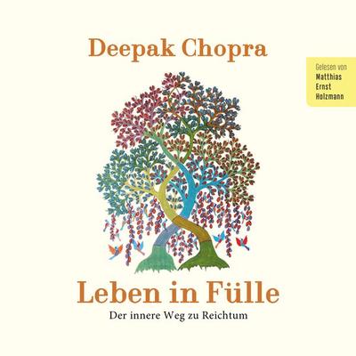 Leben in Fülle - Deepak Chopra, Audio, 9783985440085