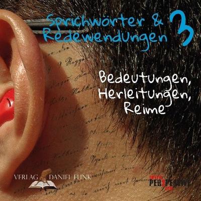 Sprichwörter und Redewendungen 3, Geheftet von Tobias Schüppen,Perspektive Inklusion, Verlag Daniel Funk, 978-3-9821736-1-0