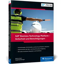 SAP Business Technology Platform – Sicherheit und Berechtigungen, Fachbücher von Martin Koch