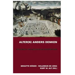 Alter(n) anders denken, Fachbücher von Jong, Kurt, Brigitte Jong R÷der, Willemijn/W Alt