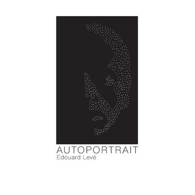 Autoportrait, Taschenbuch von Edouard Leve, Ingram Publishers Services, 978-1-56478-707-1