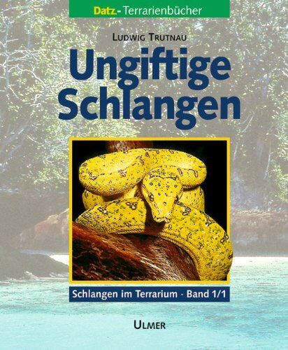 Ludwig Trutnau - Schlangen im Terrarium. Haltung, Pflege und Zucht: Schlangen im Terrarium 1. Ungiftige Schlangen Band 1/1: 2 Bde. - Preis vom 13.10.2026 11:25:28 h