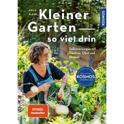 Kleiner Garten - so viel drin, Taschenbuch von Anja Klein, Kosmos, 978-3-440-17905-5