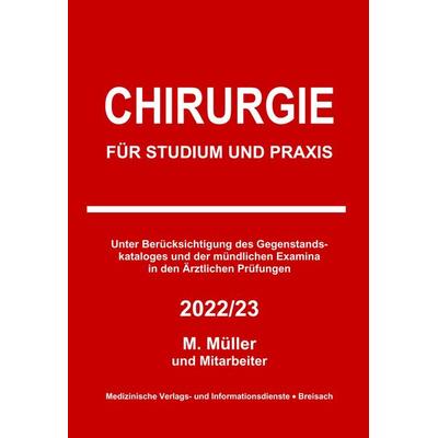Chirurgie, Taschenbuch von Markus Müller, Medizinische Vlgs- u. Inform.-Dienste, 978-3-929851-15-1