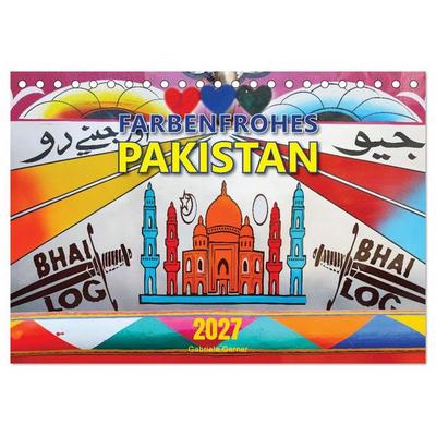 Farbenfrohes Pakistan (Tischkalender 2027 DIN A5 quer), CALVENDO Monatskalender