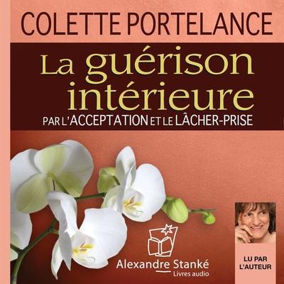 La guérison intérieure - Colette Portelance, Audio, 9782895583448