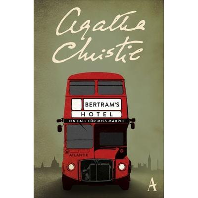 Bertram's Hotel / Ein Fall für Miss Marple Band 11, Taschenbuch von Agatha Christie, Atlantik Verlag, 978-3-455-65057-0