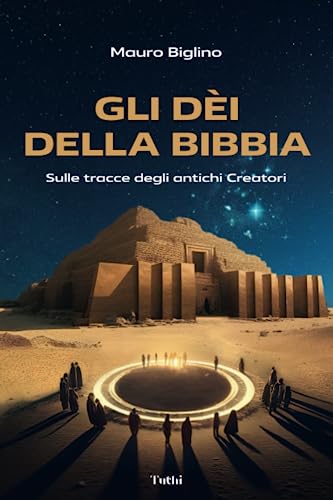 Mauro Biglino - Gli Dèi della Bibbia: Sulle tracce degli antichi Creatori - Preis vom 05.10.2026 03:47:11 h