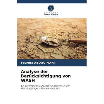 Analyse der Berücksichtigung von WASH, Taschenbuch von Fouréra Abdou Mani, Verlag Unser Wissen, 978-620-5-42865-8