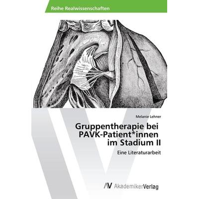 Gruppentherapie bei PAVK-Patient*innen im Stadium II, Taschenbuch von Melanie Lehner, AV Akademikerverlag, 978-620-2-22483-3