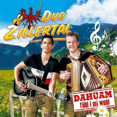 Dahuam fühl i mi wohl - Duo Zillertal, CD, 9003549533597