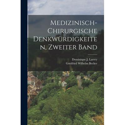 Medizinisch-chirurgische Denkwürdigkeiten, zweiter Band, Taschenbuch von Dominique J. Larrey, Legare Street Press, 978-1-01-689390-9