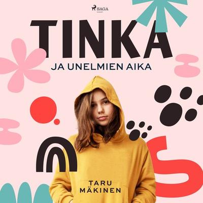 Tinka ja unelmien aika - Taru Mäkinen, Audio, 9788728327289