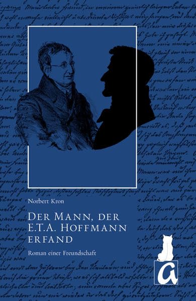 Norbert Kron - Der Mann, der E.T.A. Hoffmann erfand: Roman einer Freundschaft - Preis vom 09.10.2026 07:28:09 h