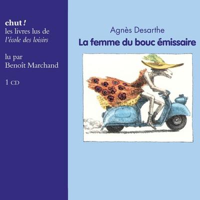La femme du bouc émissaire - Agnès Desarthe, Audio, 9782211212915