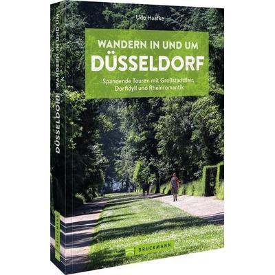 Wandern in und um Düsseldorf, Taschenbuch von Udo Haafke, Bruckmann