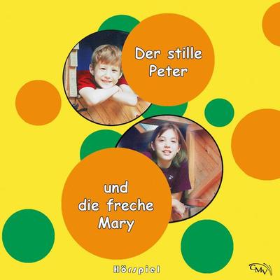 Der stille Peter und die freche Mary - Heinrich Töws,Susan Bogart Warner, Audio, 9783867019132