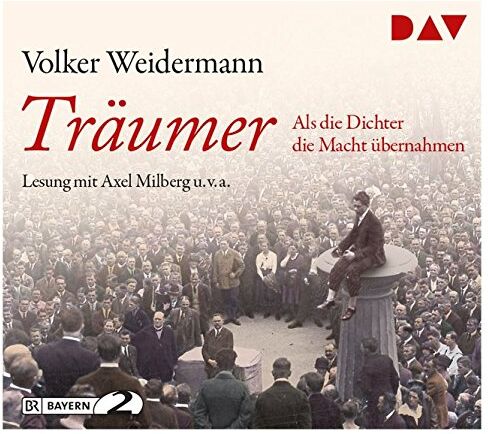 Volker Weidermann - Träumer – Als die Dichter die Macht übernahmen: Lesung mit Axel Milberg (4 CDs) - Preis vom 09.10.2026 07:28:09 h